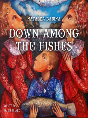 cover image of Down among the Fishes